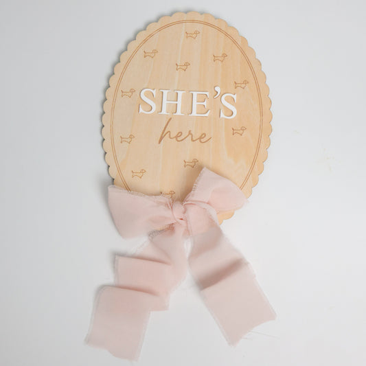 Dachshund Wooden Baby Annoucement - She’s Here Scalloped