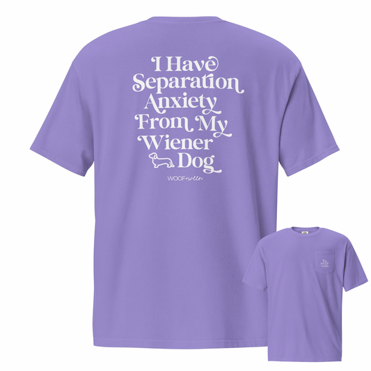 Dachshund Tshirt - Pocket Tshirt - I HAVE SEPARATION ANXIETY FROM MY WIENER DOG