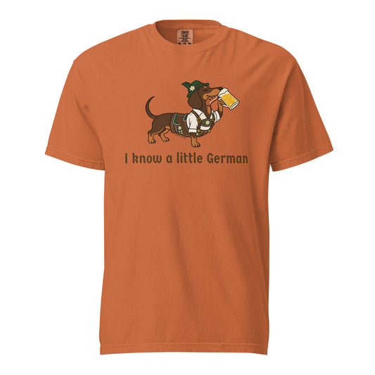 I Know a Little German funny dachshund shirt in yam, front print on Comfort Colors garment-dyed tee