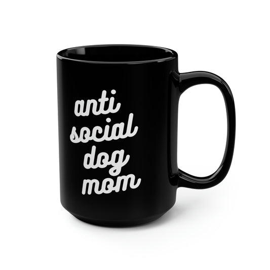 Mug - ANTI SOCIAL DOG MOM