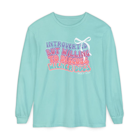 Dachshund Shirt - Introverted but Willing to Discuss Wiener Dogs Long Sleeve