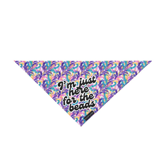 Dog Bandana - Im just here for the beads