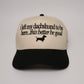 Dachshund Hat - I left my dachshund to be here.. this better be good