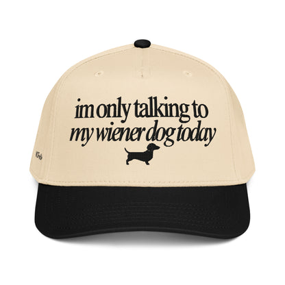 Beige woof+ween hat with black embroidery “I’m only talking to my wiener dog today” text and dachshund icon