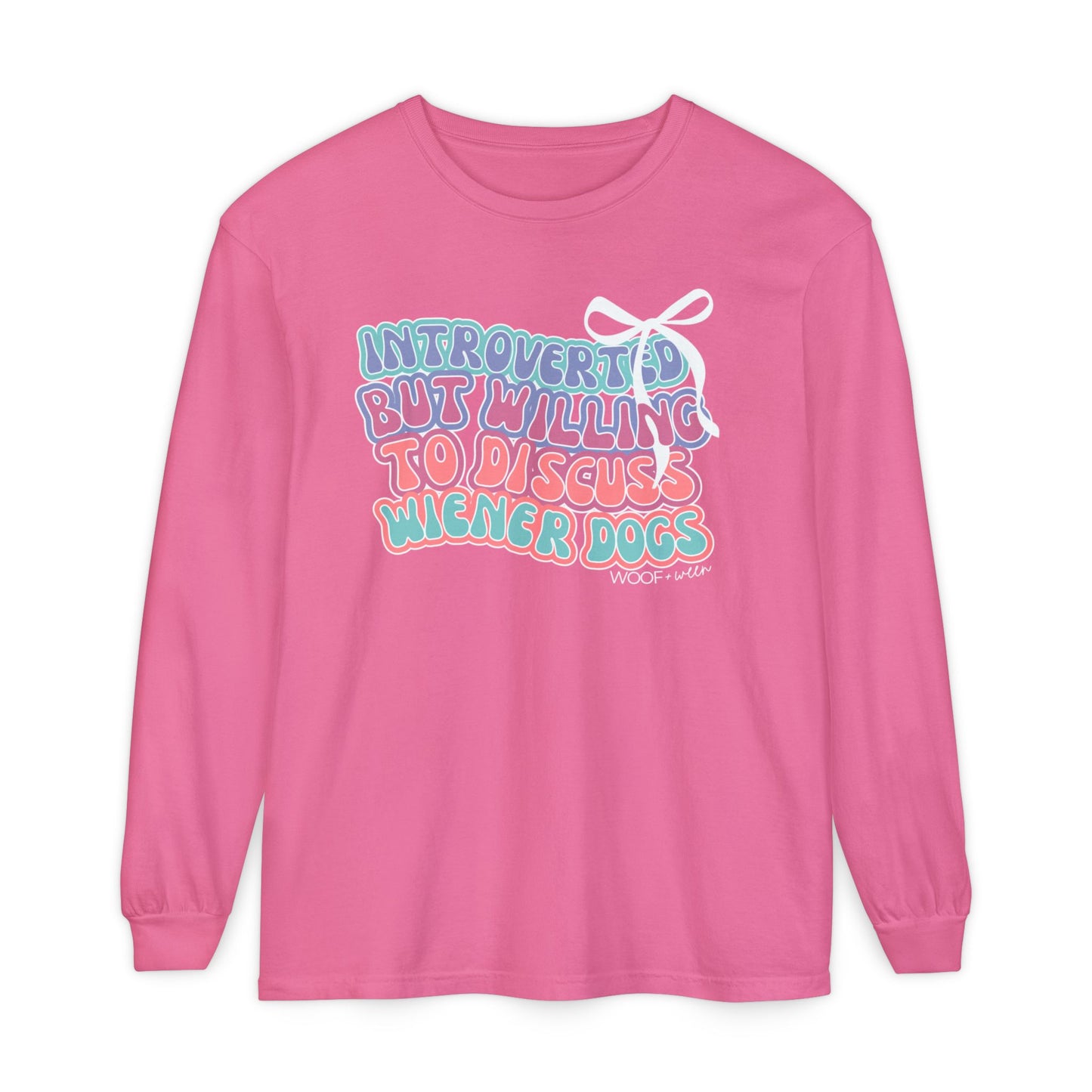 Dachshund Shirt - Introverted but Willing to Discuss Wiener Dogs Long Sleeve