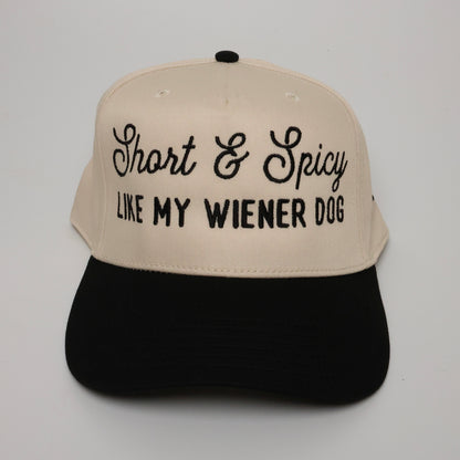 Short and Spicy Like My Wiener Dog embroidered dachshund snapback hat