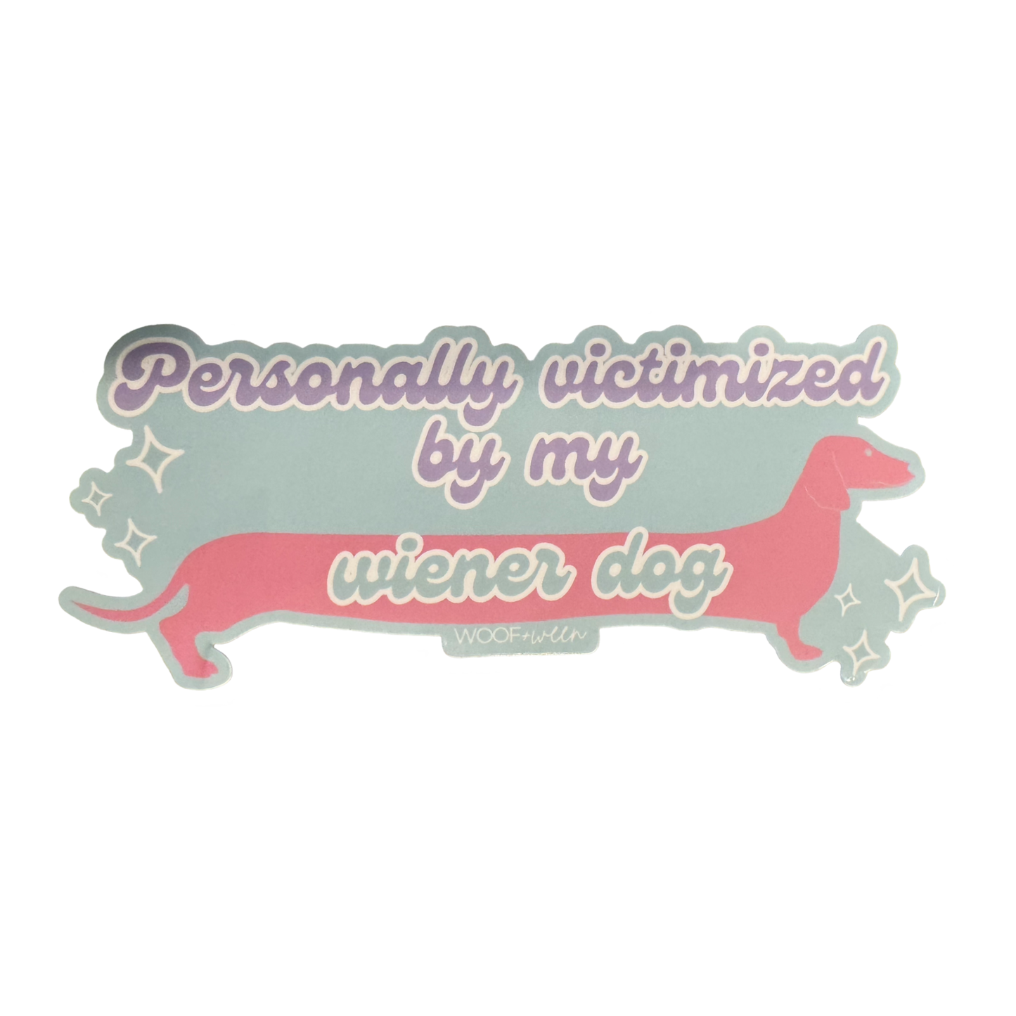 Dachshund Bumper Sticker - personally victimized by my wiener dog