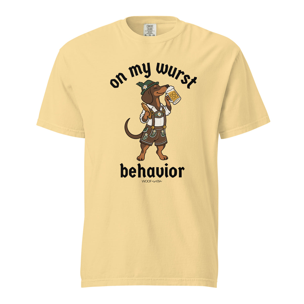 On My Wurst Behavior dachshund Oktoberfest shirt in butter, front print on Comfort Colors garment-dyed tee