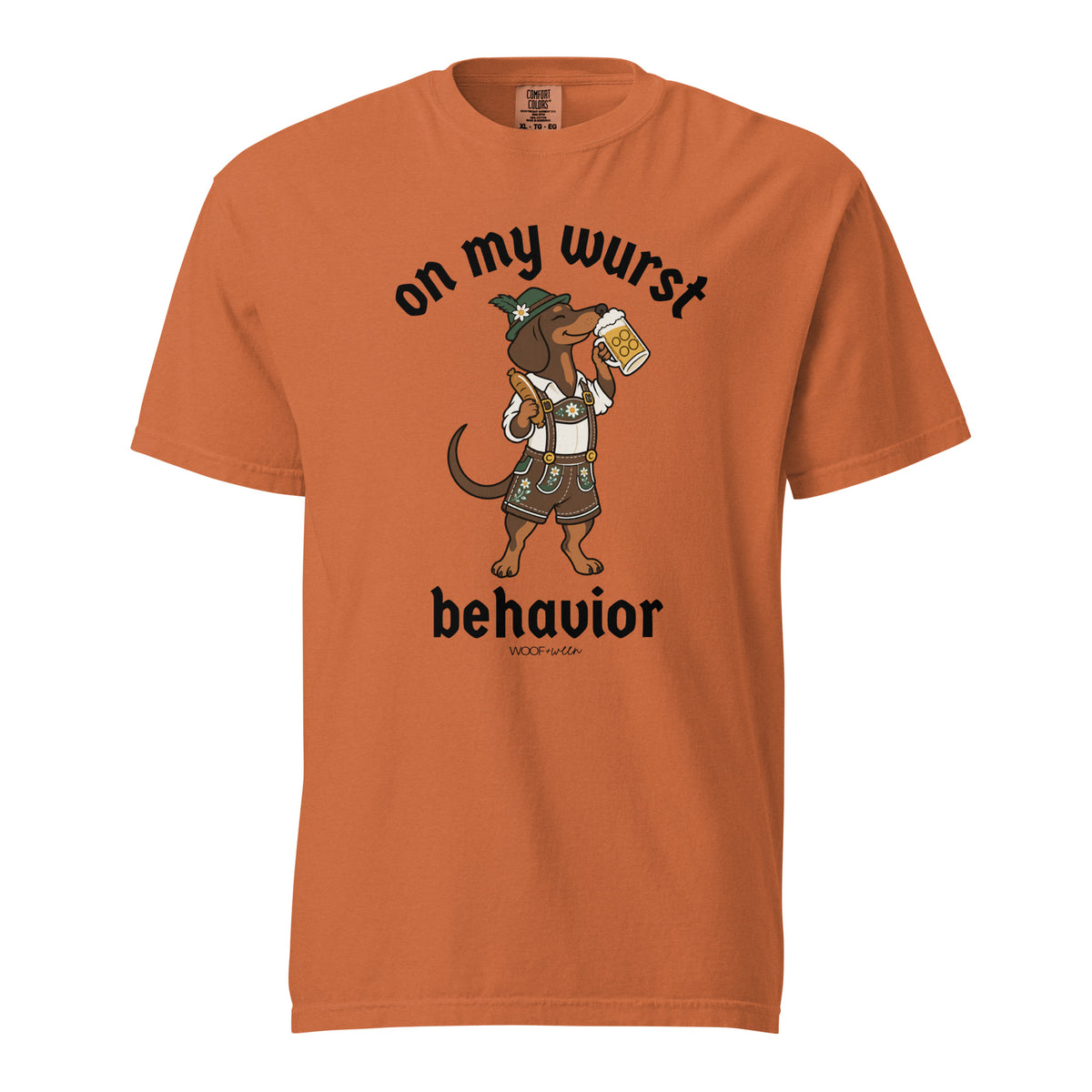 On My Wurst Behavior dachshund Oktoberfest shirt in yam, front print on Comfort Colors garment-dyed tee