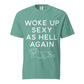 Seafoam Woke Up Sexy As Hell dachshund shirt – short hair doxie tee, oversized swimsuit coverup