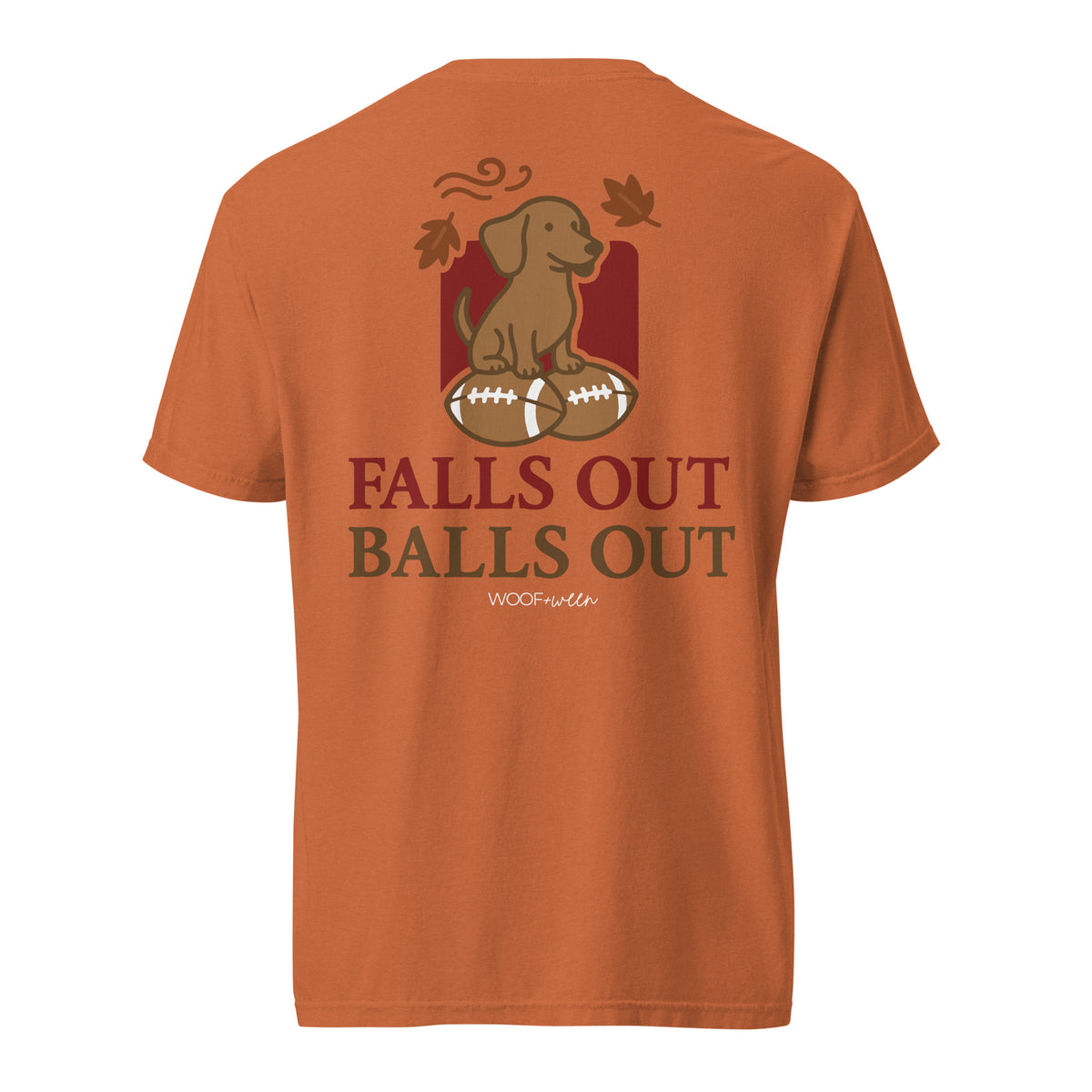 Falls Out Balls Out doxie football shirt in yam, back print on Comfort Colors garment-dyed tee