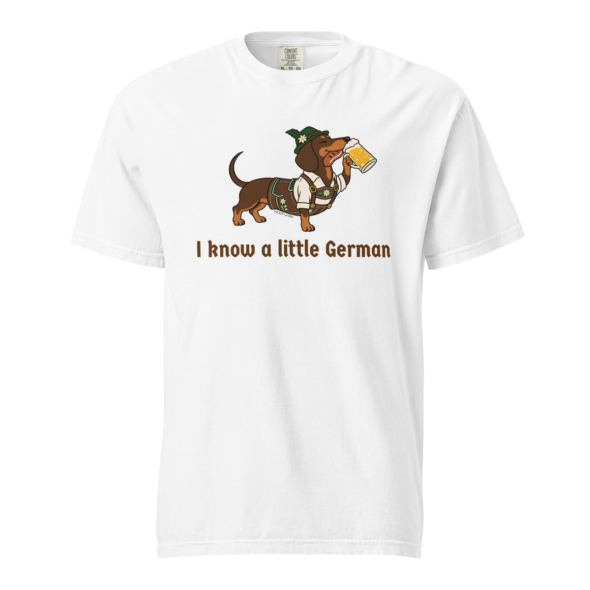 I Know a Little German funny dachshund shirt in white, front print on Comfort Colors garment-dyed tee