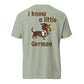 I Know a Little German doxie Oktoberfest shirt in bay, back print on Comfort Colors garment-dyed tee