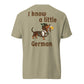 I Know a Little German doxie Oktoberfest shirt in khaki, back print on Comfort Colors garment-dyed tee
