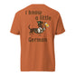 I Know a Little German doxie Oktoberfest shirt in yam, back print on Comfort Colors garment-dyed tee