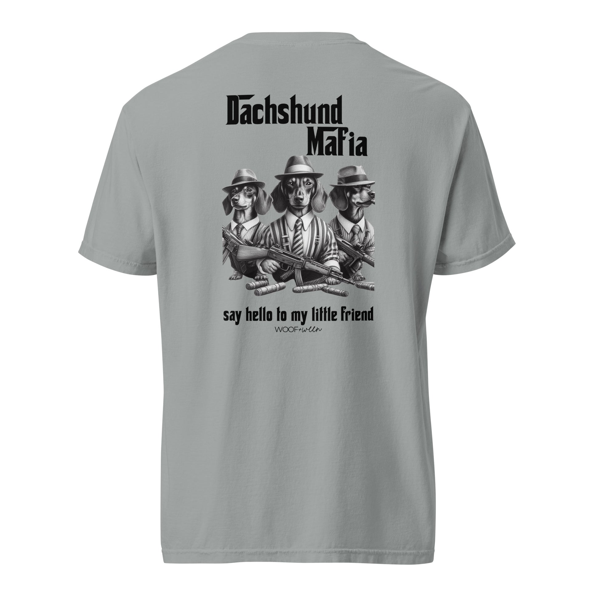 tshirt with dachshund mafia wiener dogs with guns and cigars that says say hello to my little friend