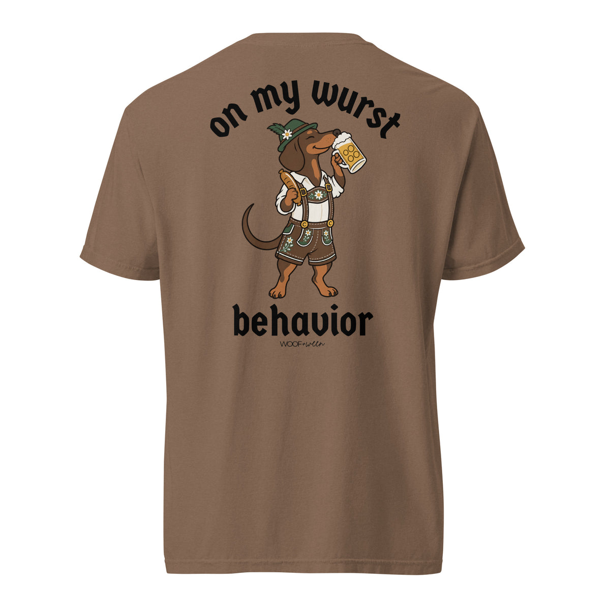 On My Wurst Behavior wiener dog Oktoberfest shirt in espresso, back print on Comfort Colors garment-dyed tee