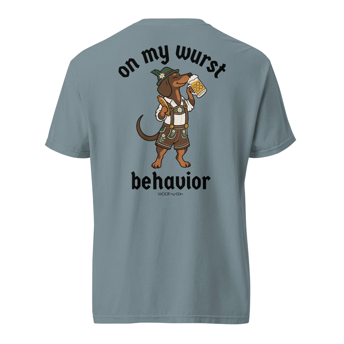 On My Wurst Behavior wiener dog Oktoberfest shirt in ice blue, back print on Comfort Colors garment-dyed tee