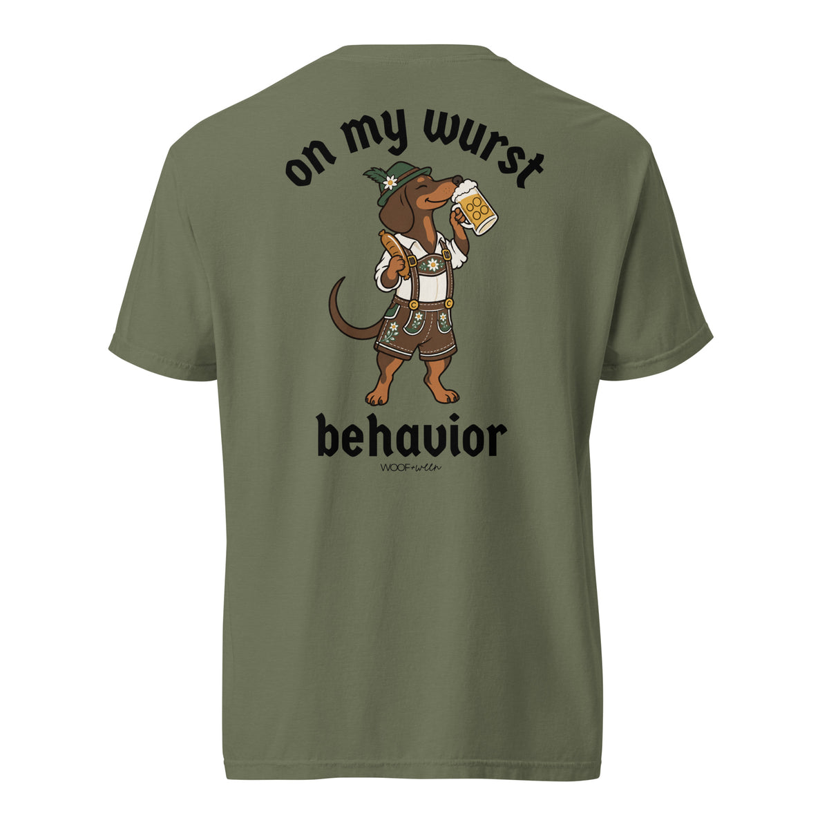On My Wurst Behavior wiener dog Oktoberfest shirt in moss, back print on Comfort Colors garment-dyed tee