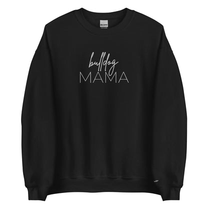 Embroidered Sweatshirt - BULLDOG MAMA